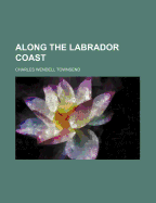 Along the Labrador Coast