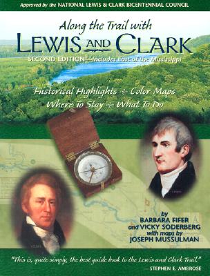 Along the Trail with Lewis and Clark - Fifer, Barbara, and Soderberg, Vicky
