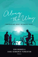 Along the Way: Conversations about Children and Faith