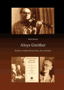 Aloys Greither: Hautarzt zwischen Mozart, Hesse, Dix und Scharl