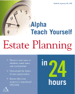 Alpha Teach Yourself Estate Planning in 24 Hours - Lyman, Keith R., and CFP