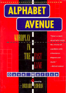 Alphabet Avenue: Wordplay in the Fast Lane - Morice, Dave