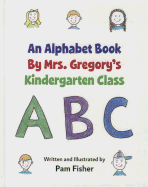 Alphabet Bk by Mrs Gregorys KI