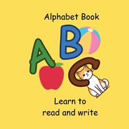 Alphabet Book: Learn to read and write