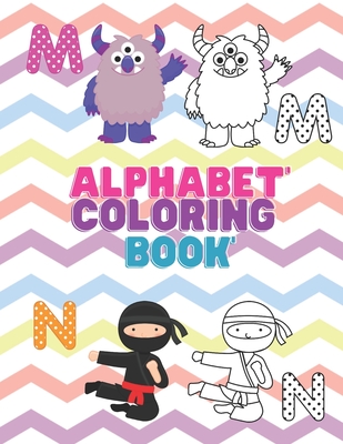 Alphabet Coloring Book: For 3-5 Years Old Preschooler Kindergarten To Learn Alphabet In Fun And Easy Way: Homeschool Preschool Learning Activities With Teacher And Parents At Home School: Perfect Gift For Kids To Color Their First Alphabet - Zack, Efairy