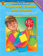 Alphabet, Colors, and Shapes - Douglas, Vincent, and Smith, Marjorie M, and School Specialty Publishing