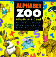 Alphabet Zoo: A Pop-Up A-B-C - Ruschak, Lynette