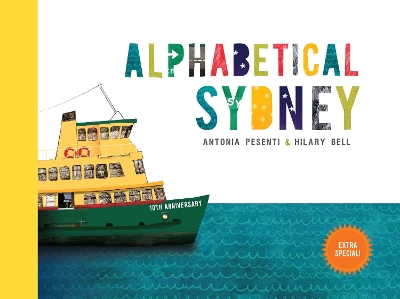 Alphabetical Sydney: 10th anniversary edition - Pesenti, Antonia, and Bell, Hilary