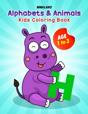 Alphabets and Animals: Kids Coloring Book - Nina Lars