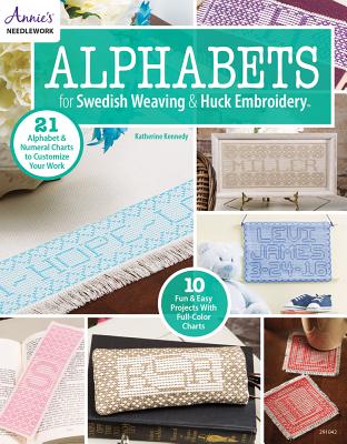Alphabets for Swedish Weaving & Huck Embroidery - Kennedy, Katherine