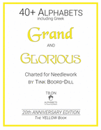 Alphabets - Grand and Glorious (The YELLOW Book): 20th Anniversary Edition