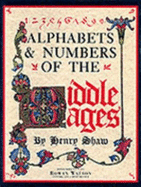 Alphabets & numbers of the Middle Ages