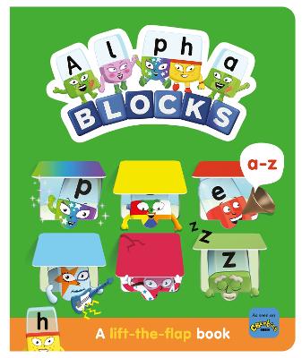 Alphablocks A-Z: A Lift-the-Flap Book - Alphablocks, and Sweet Cherry Publishing