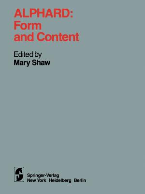 Alphard: Form and Content: Form and Content - Shaw, Mary (Editor)