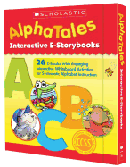 Alphatales Interactive E-Storybooks: 26 E-Books with Engaging Interactive Whiteboard Activities for Systematic Alphabet Instruction