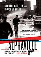 Alphaville: 1988, Crime, Punishment, and the Battle for New York City's Lower East Side