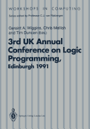 ALPUK91: Proceedings of the 3rd UK Annual Conference on Logic Programming, Edinburgh, 10-12 April 1991