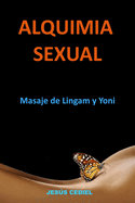 Alquimia Sexual: Masaje de Lingam y Yoni