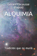 Alquimia: Tradicin que no muri