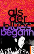 Als Der Blues Begann - Deaner, Janice