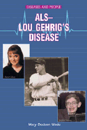 Als: Lou Gehrig's Disease