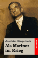 Als Mariner im Krieg