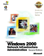 Als Microsoft Windows 2000 Network Infrastructure Administration 2E (70-216) - 