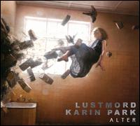 Alter - Lustmord/Karin Park