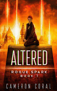 Altered: A Dystopian Sci-Fi Novel