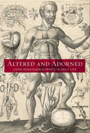 Altered and Adorned: Using Renaissance Prints in Daily Life