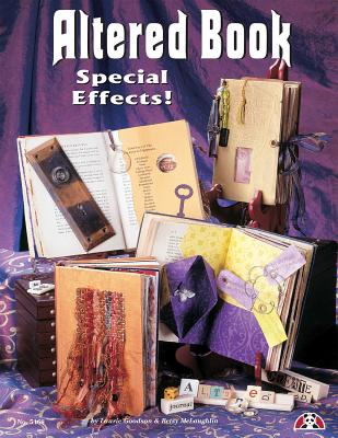 Altered Book: Special Effects! - Goodson, Laurie, and McLoughlin, Betsy