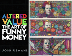 Altered Value: The Art of Funny Money
