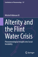 Alterity and the Flint Water Crisis: Phenomenological Insights into Social Invisibility