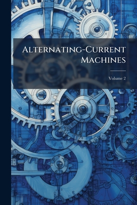 Alternating-Current Machines - 
