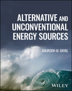 Alternative and Unconventional Energy Sources