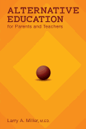 Alternative Education for Parents and Teachers