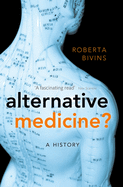 Alternative Medicine?: A History