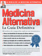 Alternative Medicine--Spanish Edition: The Definitive Guide - Goldberg, Burton