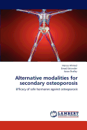Alternative Modalities for Secondary Osteoporosis