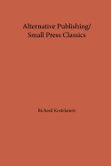 Alternative Publishing/ Small Press Classics