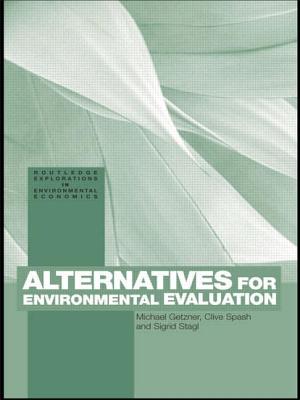 Alternatives for Environmental Valuation - Getzner, Michael, and Spash, Clive, and Stagl, Sigrid