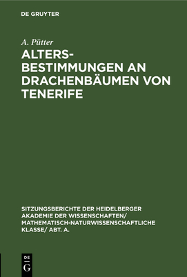 Altersbestimmungen an Drachenbumen Von Tenerife - Ptter, A