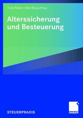 Alterssicherung Und Besteuerung - Birk, Dieter, and Ruland, Franz (Editor), and Deisler, Harald