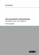 Altersunterschiede in Paarbeziehungen: Soziologie der Liebe - Forschungsbericht