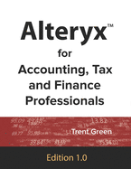 Alteryx for Accounting, Tax and Finance Professionals