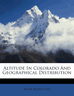 Altitude in Colorado and Geographical Distribution