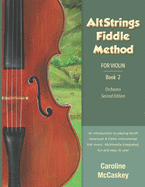 AltStrings Fiddle Method for Violin (Orchestra), Second Edition, Book 2