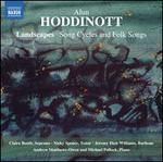 Alun Hoddinott: Landscapes; Song Cycles and Folk Songs