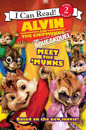 Alvin and the Chipmunks: The Squeakquel: Meet the 'Munks
