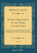 Always Abounding in the Work of the Lord, Vol. 8: A Sermon Preached at Oswego, New York, September 10, 1850, Before the American Board of Commissioners for Foreign Missions, at Their Forty-First Annual Meeting (Classic Reprint)